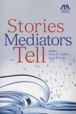 Stories Mediators Tell