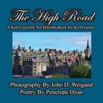 High Road--A Kid's Guide to Edinburgh in Scotland