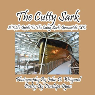 Cutty Sark--A Kid's Guide to the Cutty Sark, Greenwich, UK