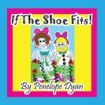 If the Shoe Fits!