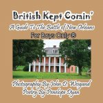 British Kept Comin' -- A Guide to the Battle of New Orleans -- For Boys Only(r)