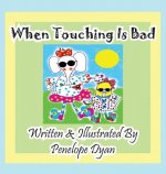 When Touching Is Bad