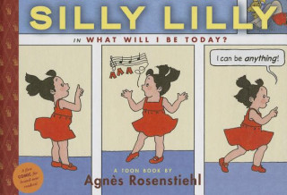 Silly Lilly in What Will I Be Today?