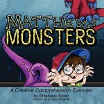 Matthews Monsters, A Creative Comprehensive Exercise