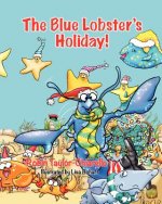 Blue Lobster's Holiday!