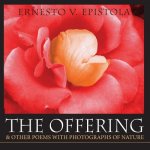 Offering & Other Poems with Photographs of Nature