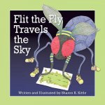 Flit the Fly Travels the Sky