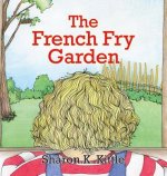 French Fry Garden