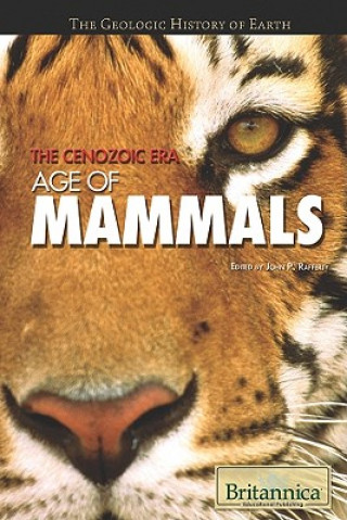 The Cenozoic Era: Age of Mammals