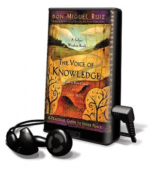 The Voice of Knowledge: A Practical Guide to Inner Peace [With Earbuds]