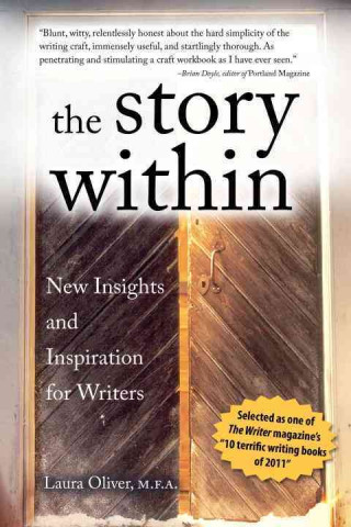 The Story Within: New Insights and Inspiration for Writers