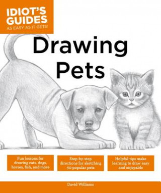 Idiot's Guides: Drawing Pets
