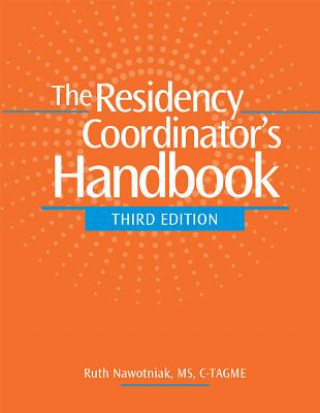 The Residency Coordinator's Handbook, Third Edition