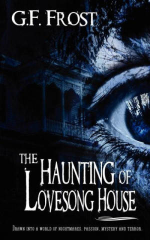 The Haunting of Lovesong House