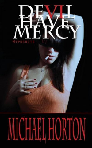 Devil Have Mercy