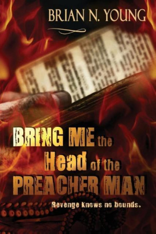 Bring Me the Head of the Preacher Man