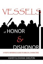 Vessels of Honor & Dishonor