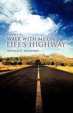 Walk with Me on Life's Highway