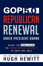 GOP 5.0: Republican Renewal Under President Obama