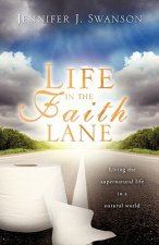 Life in the Faith Lane