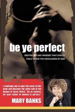 Be Ye Perfect