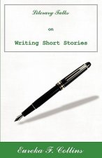 Literary Talks on Writing Short Stories