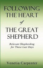 Following the Heart of the Great Shepherd