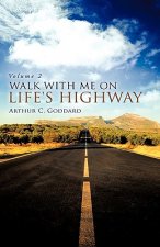 Walk with Me on Life's Highway