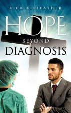 Hope Beyond Diagnosis
