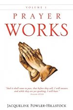 Prayer Works Volume 1