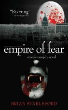 Empire of Fear: An Epic Vampire Novel
