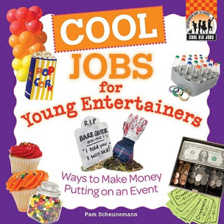 Cool Jobs for Young Entertainers: Ways to Make Money Putting on an Event