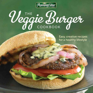 Morningstar Farms the Veggie Burger Cookbook