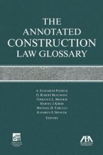 The Annotated Construction Law Glossary