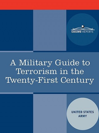 A Military Guide to Terrorism in the Twenty-First Century