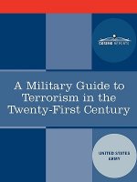 A Military Guide to Terrorism in the Twenty-First Century
