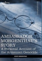 Ambassador Morgenthau's Story