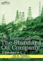 History of the Standard Oil Company ( 2 Volumes in 1)