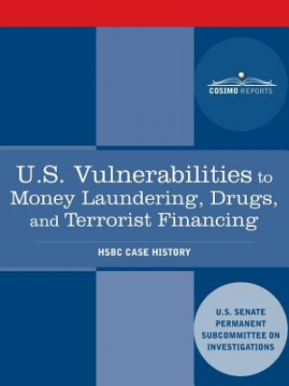 U.S. Vulnerabilities to Money Laundering, Drugs, and Terrorist Financing: Hsbc Case History