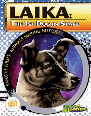 Laika: The 1st Dog in Space