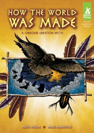 How the World Was Made: A Cherokee Creation Myth