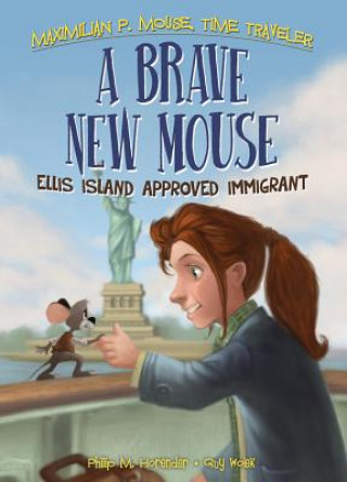 A Brave New Mouse: Ellis Island Approved Immigrant