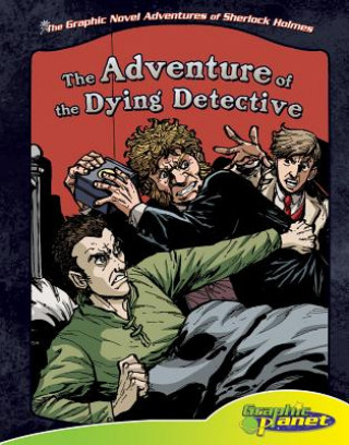 The Adventures of the Dying Detective