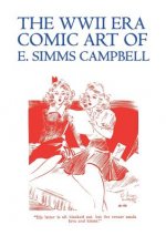 The WWII Era Comic Art of E. SIMMs Campbell: Cuties in Arms & More Cuties in Arms