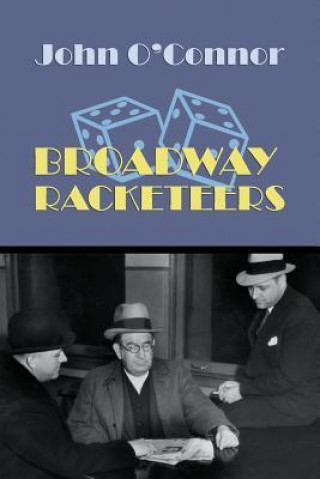 Broadway Racketeers (Reprint Edition)