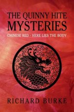The Quinny Hite Mysteries: Chinese Red / Here Lies the Body