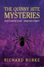 The Quinny Hite Mysteries: The Fourth Star / Sinister Street