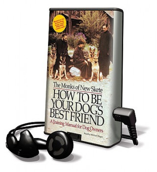 How to Be Your Dog's Best Friend: A Training Manual for Dog Owners [With Earbuds]