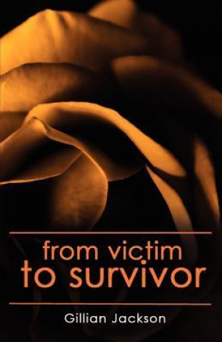 From Victim to Survivor