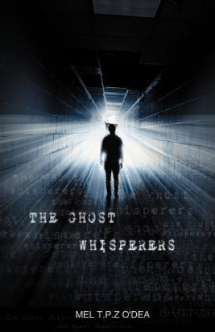 The Ghost Whisperers